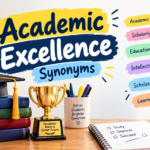 Academic Excellence Synonyms