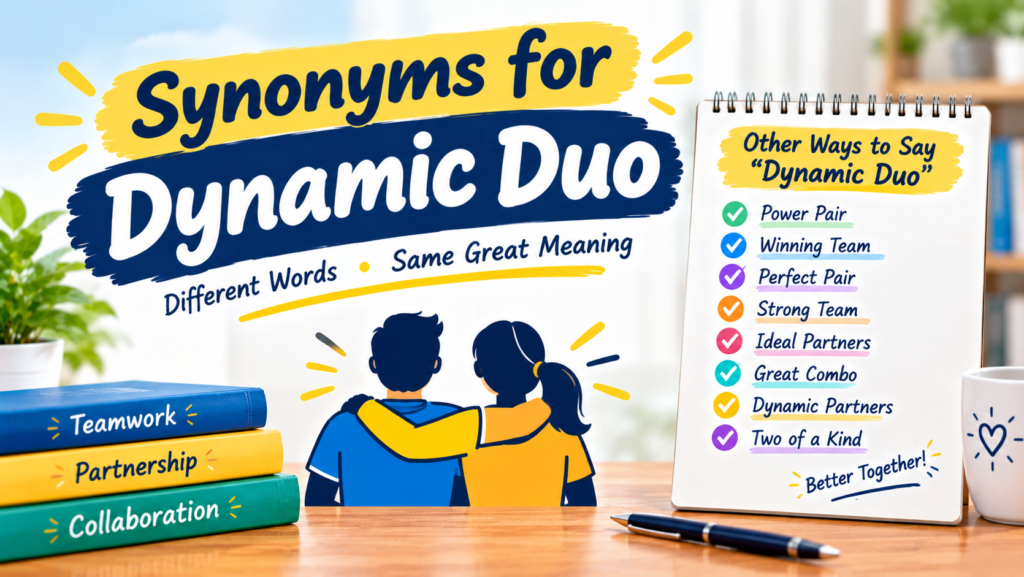 Synonyms for Dynamic Duo