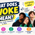 What Does Woke Mean